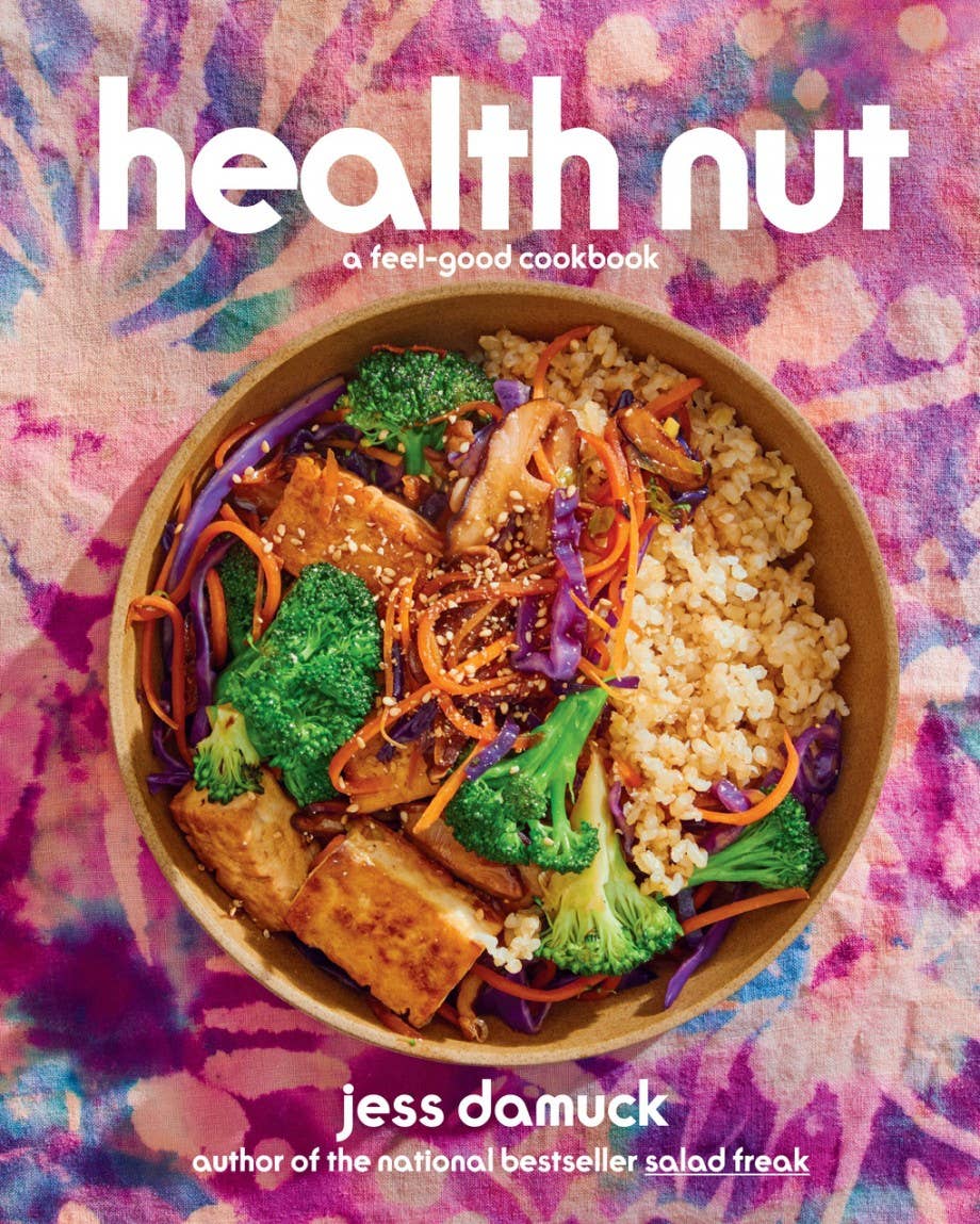 Health Nut Cookbook by Jess Damuck
