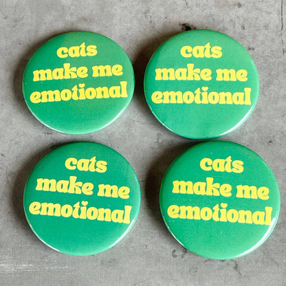 Cats make me emotional - button