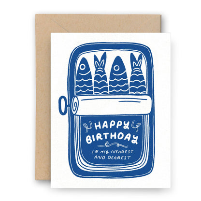 Happy Birthday Nearest and Dearest Sardines Letterpress Card