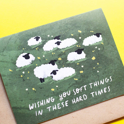 Soft Things Hard Times Card