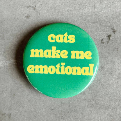 Cats make me emotional - button