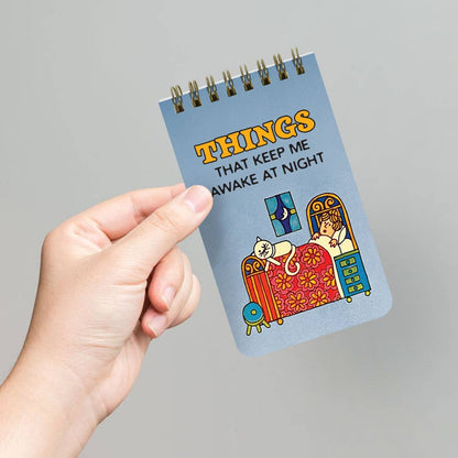 Things That Keep Me Awake at Night Notepad