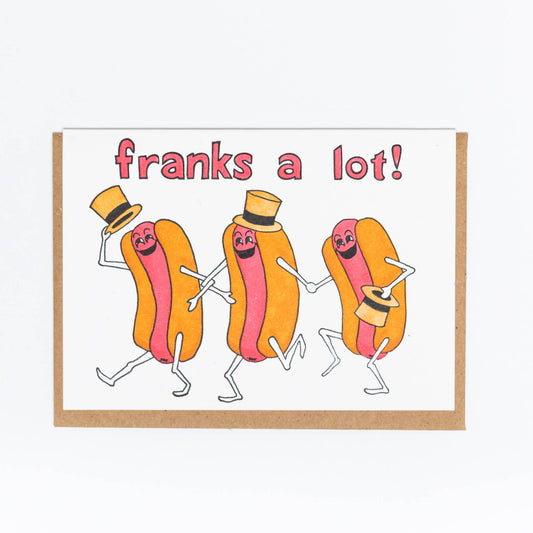 Franks a Lot Greeting Card