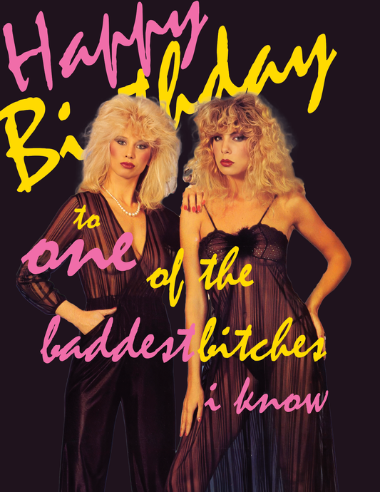 Baddest Bitches Birthday Card