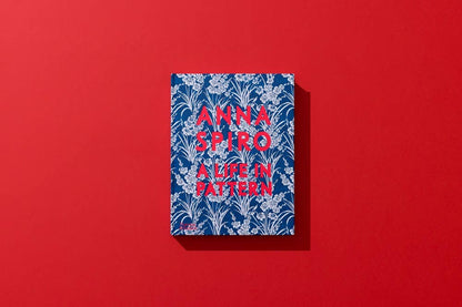 Anna Spiro: A Life in Pattern
