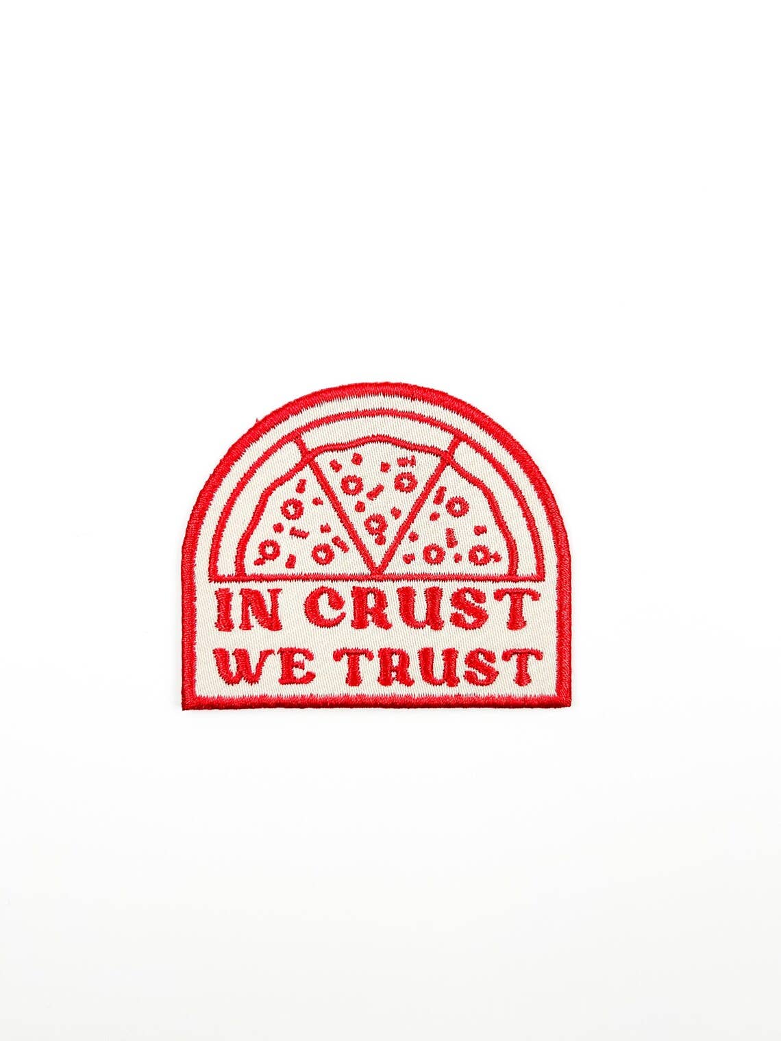 In Crust We Trust Pizza Iron-On Patch