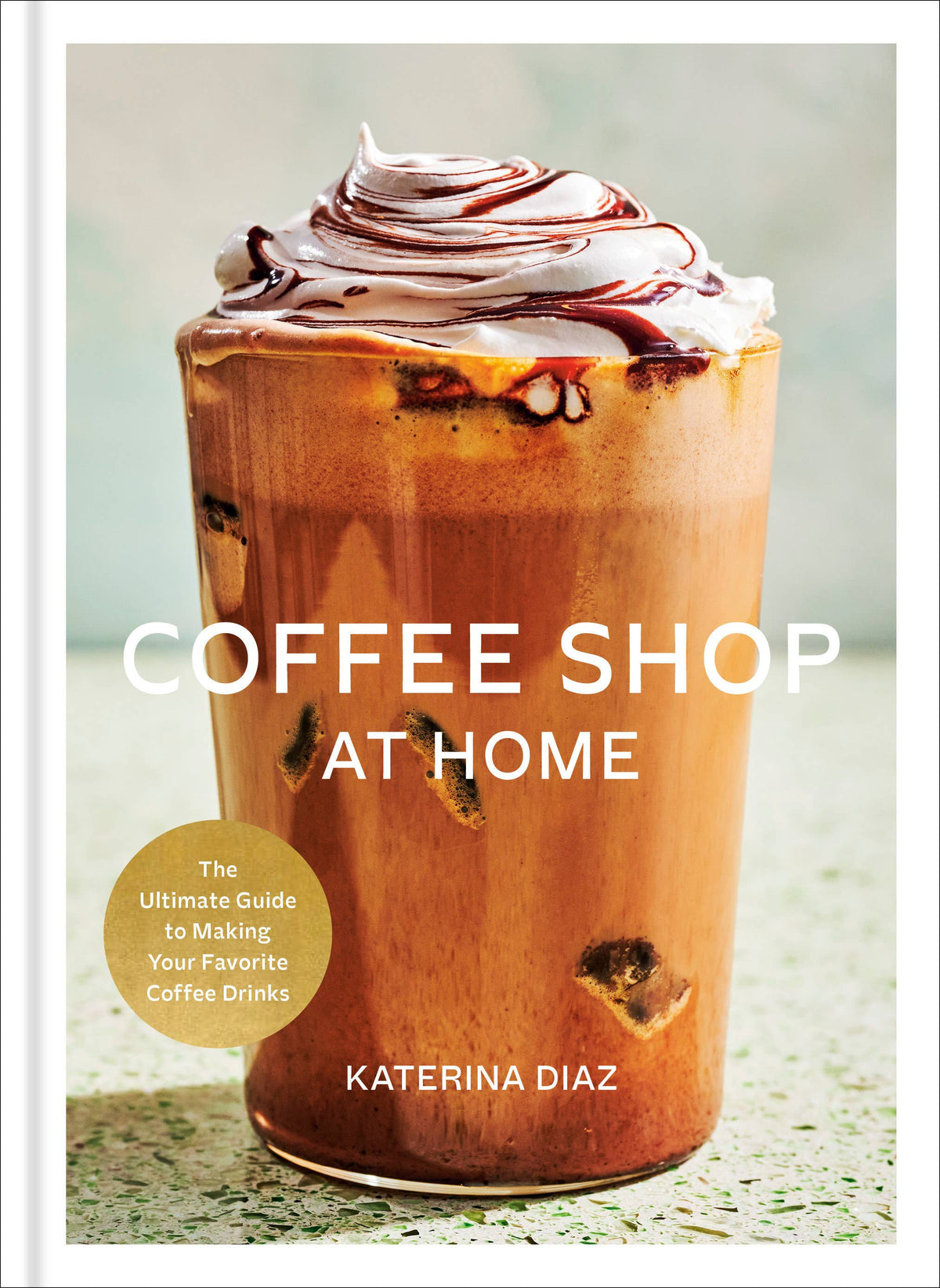 Coffee Shop at Home Book by Katerina Diaz