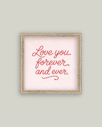Love You Forever Framed Sentimental Wall Art
