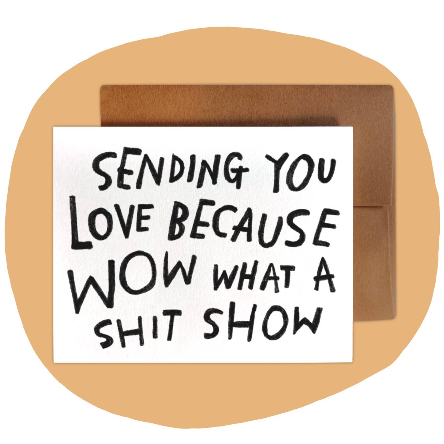 SHIT SHOW Greeting Card