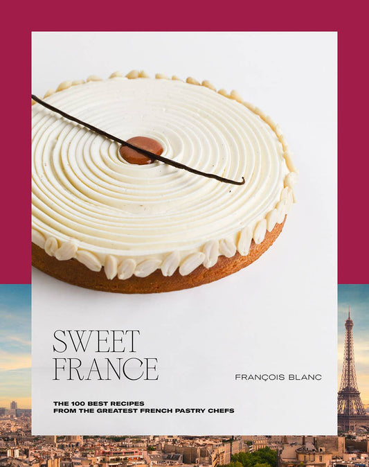 Sweet France French Pastry Dessert Cookbook