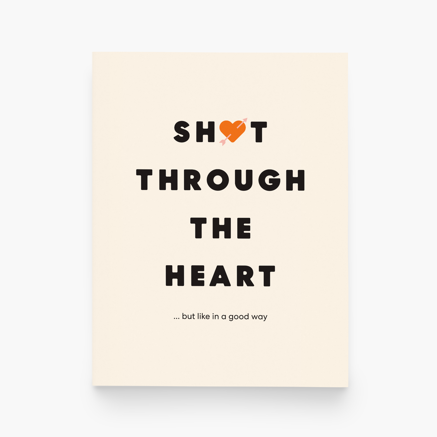 Shot Through The Heart Greeting Card