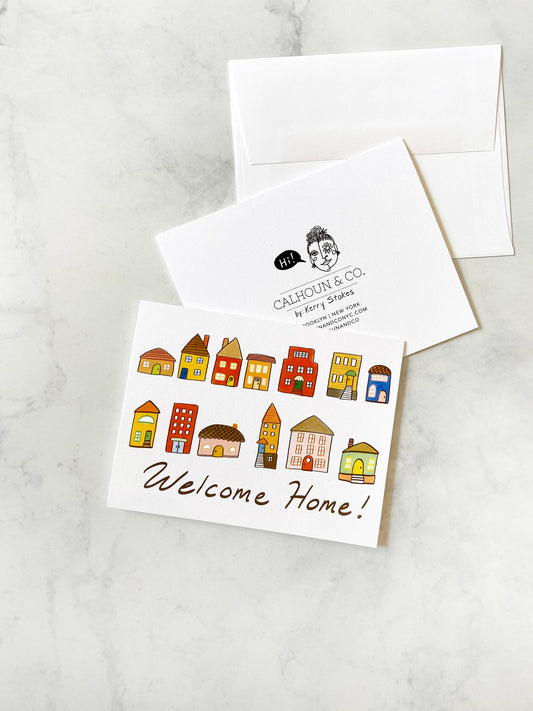 Welcome Home! Greeting Card