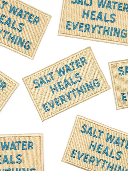 Salt Water Heals Everything Embroidered Iron On Patch